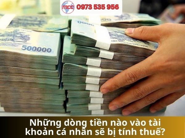 Tiền nào chuyển khoản vào tài khoản cá nhân bị đánh thuế