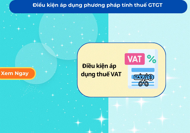 điều kiện thuế giá trị gia tăng